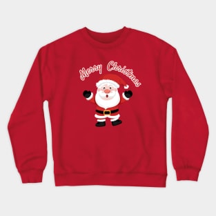 Merry christmas and Cute Santa Claus. Crewneck Sweatshirt